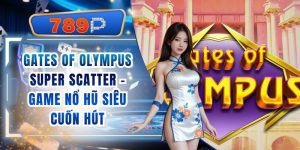 Gates Of Olympus Super Scatter 789P - Game Nổ Hũ Cuốn Hút